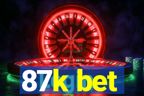 87k bet